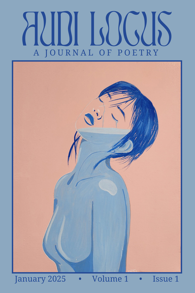 Audi Locus: A Journal of Poetry latest issue