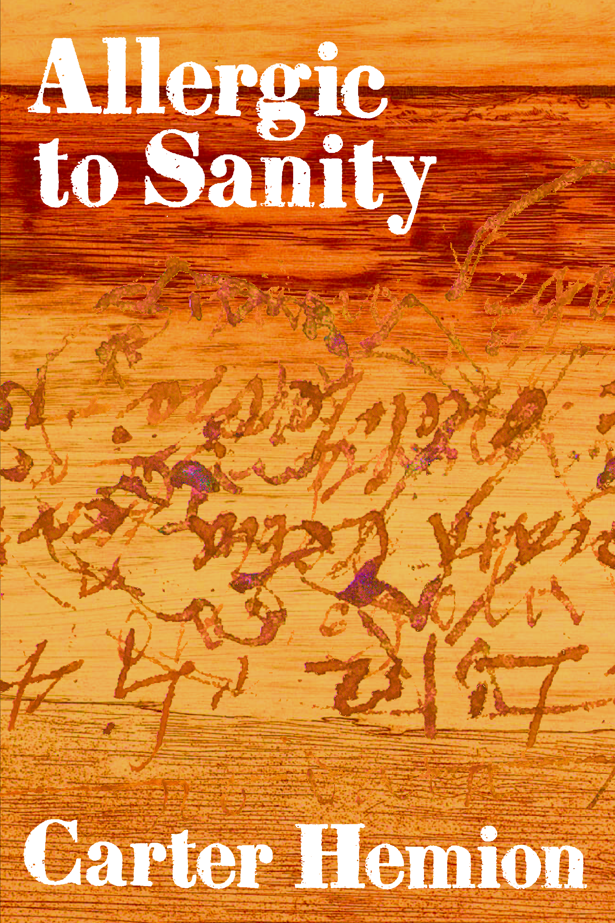 Book cover of Allergic to Sanity by Carter Hemion