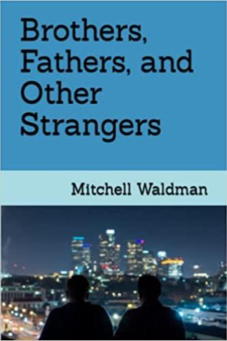 Book cover of BROTHERS, FATHERS, AND OTHER STRANGERS by Mitchell Waldman