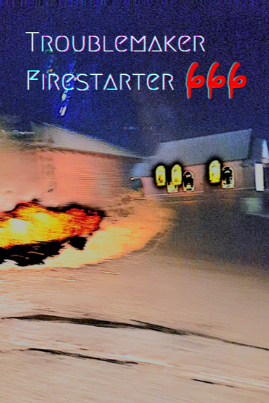 Troublemaker Firestarter latest issue