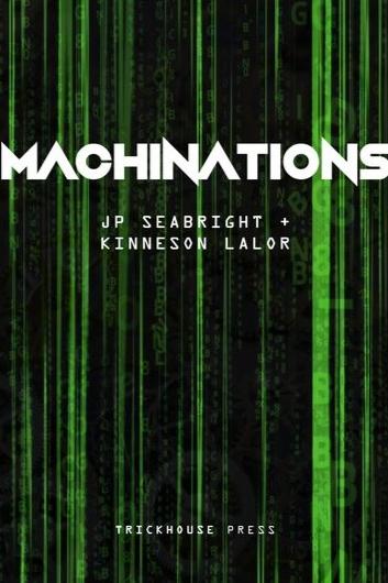 Book cover of MACHINATIONS by JP Seabright