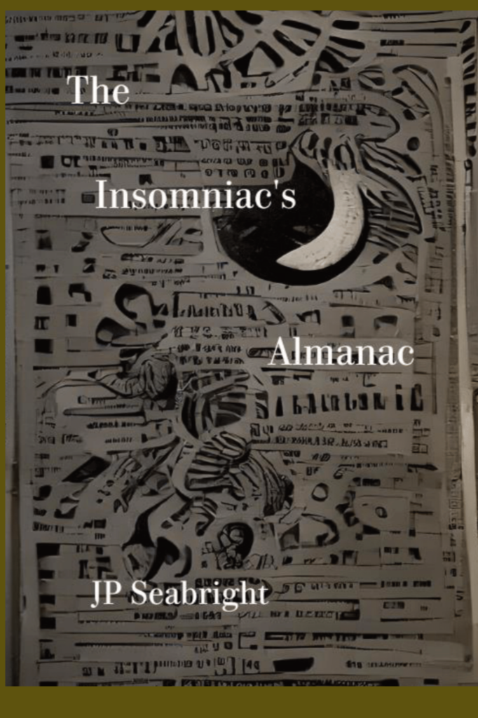 Book cover of The Insomniac's Almanac by JP Seabright