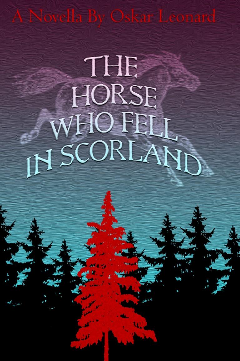 Book cover of The Horse Who Fell in Scorland by Oskar Leonard