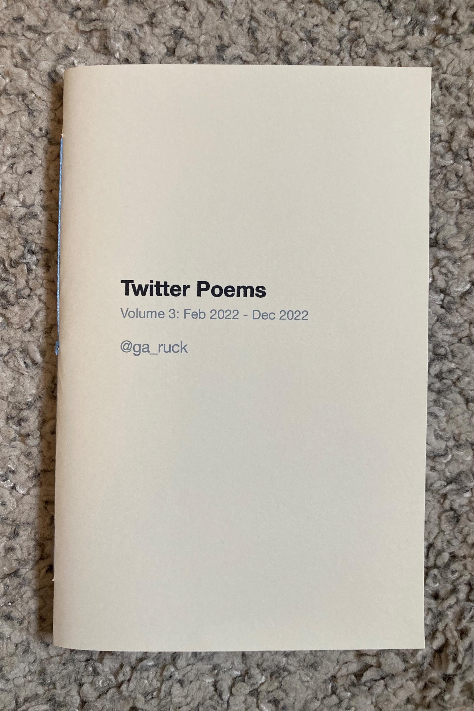 Book cover of Twitter Poems Volume 3: Feb 2022 - Dec 2022 by Graeme Ruck