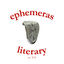 ephemeras Literary Magazine