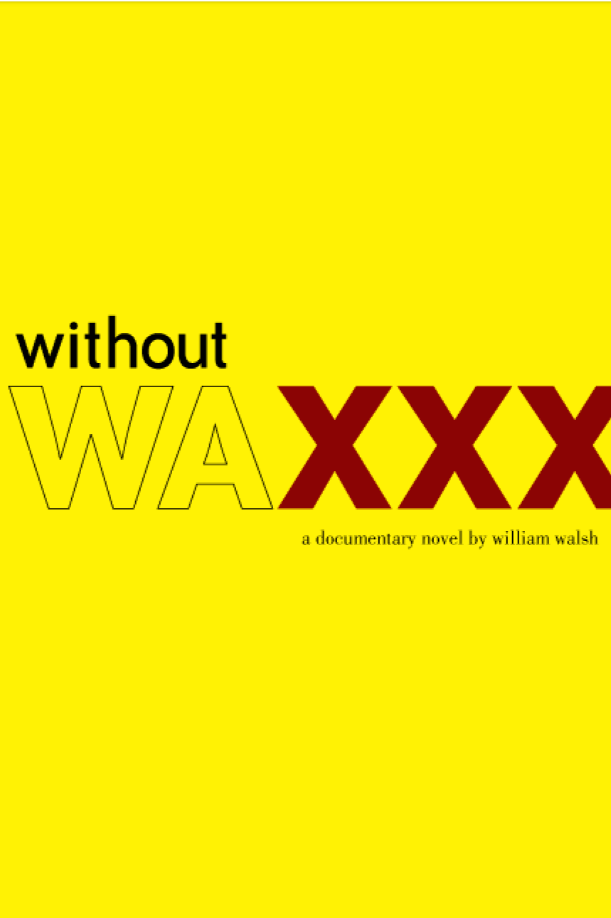 Book cover of Without Wax by William Walsh