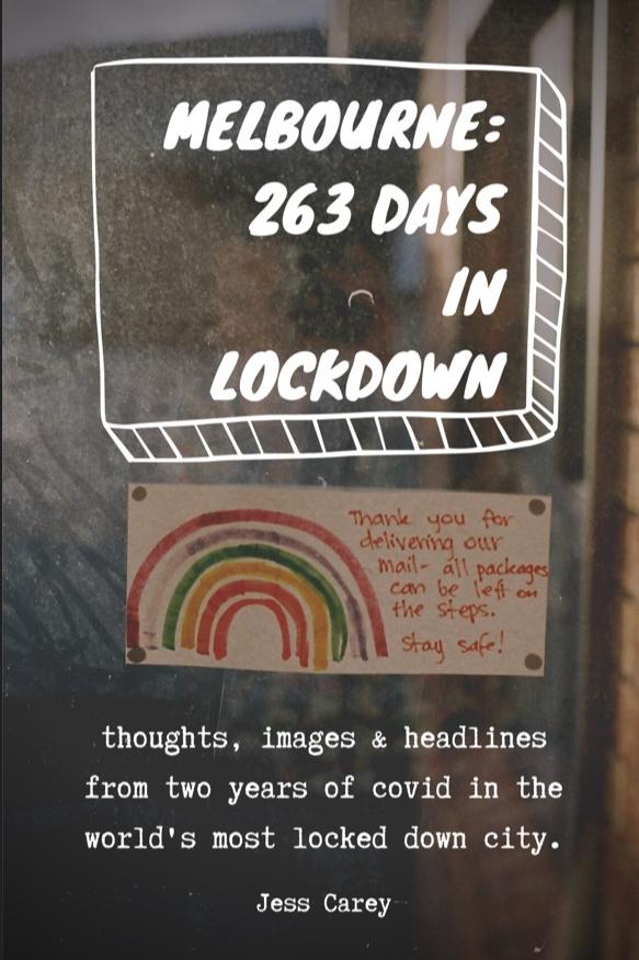 Book cover of Melbourne: 263 Days in Lockdown by jess