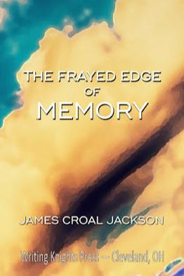 Book cover of The Frayed Edge of Memory by James Croal Jackson