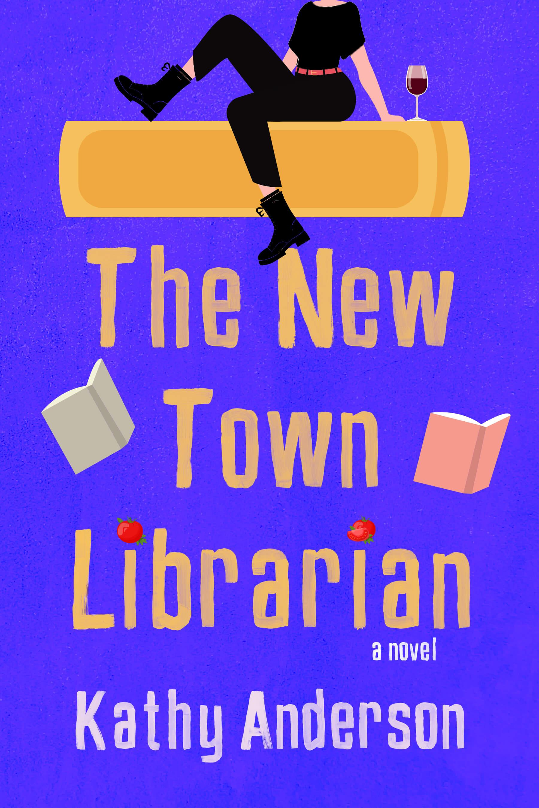 Book cover of The New Town Librarian by Kathy Anderson