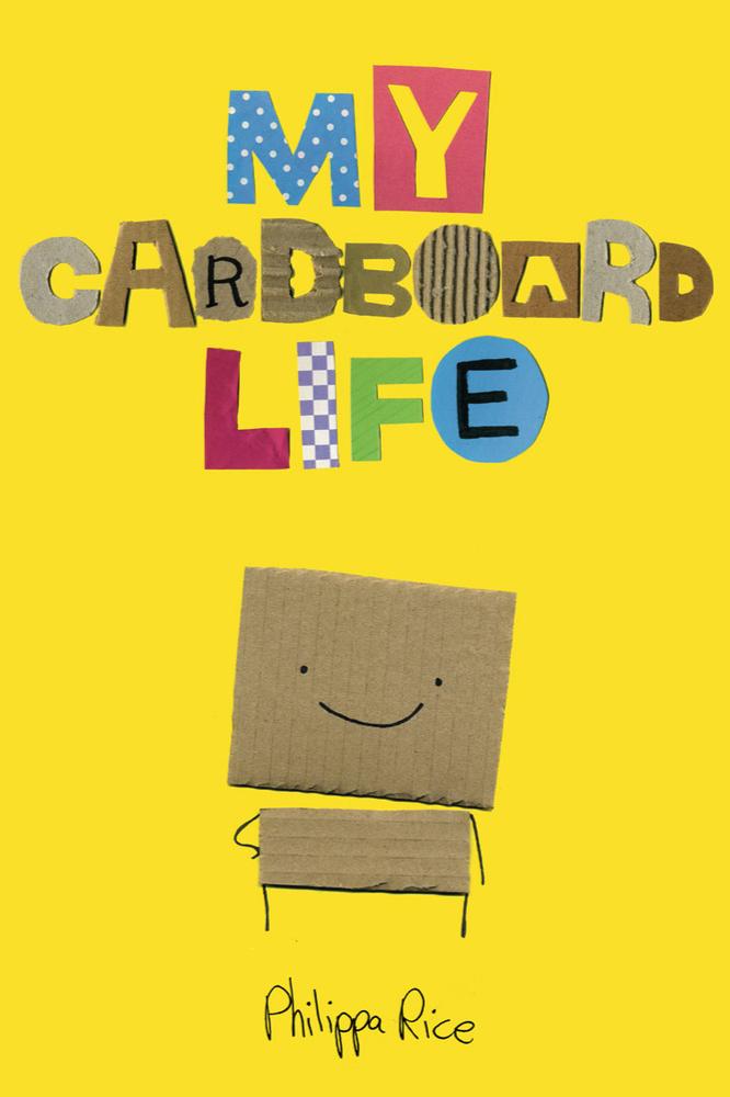 Book cover of My Cardboard Life by Philippa J Rice