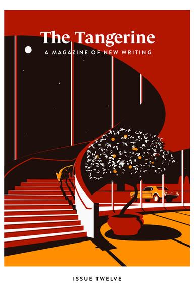 The Tangerine: A Magazine of New Writing latest issue