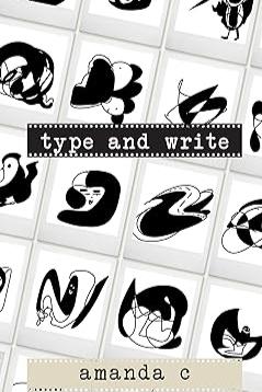 Book cover of Type & Write by Amanda C