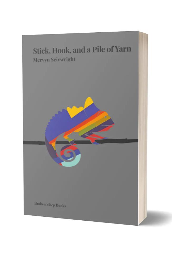 Book cover of Pre-Order Stick, Hook, and a Pile of Yarn by Mervyn R Seivwright