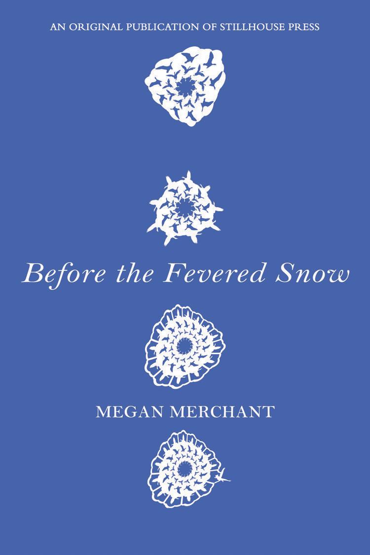 Book cover of Before the Fevered Snow  by meganmerchant