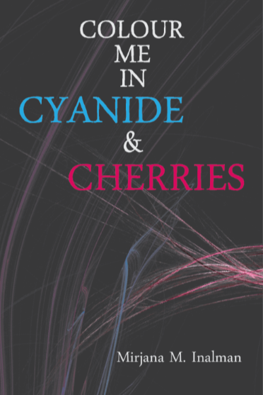 Book cover of Colour me in Cyanide & Cherries by mirjana_m