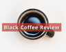 Black Coffee Review logo