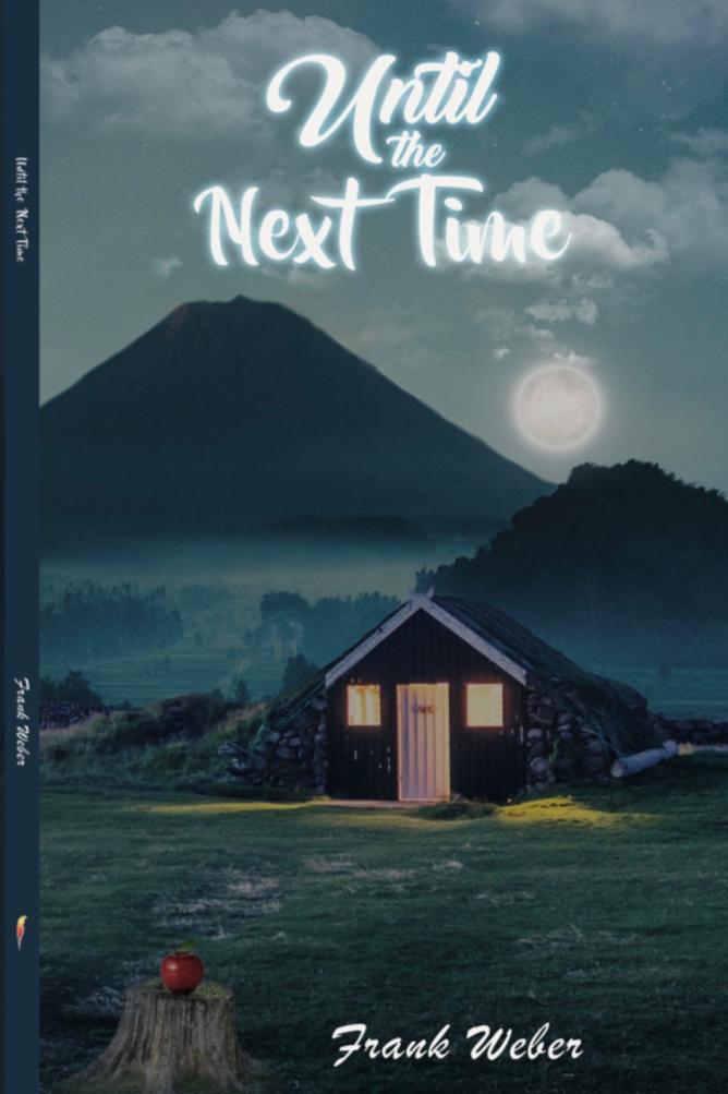 Book cover of Until the Next Time by Frank Weber