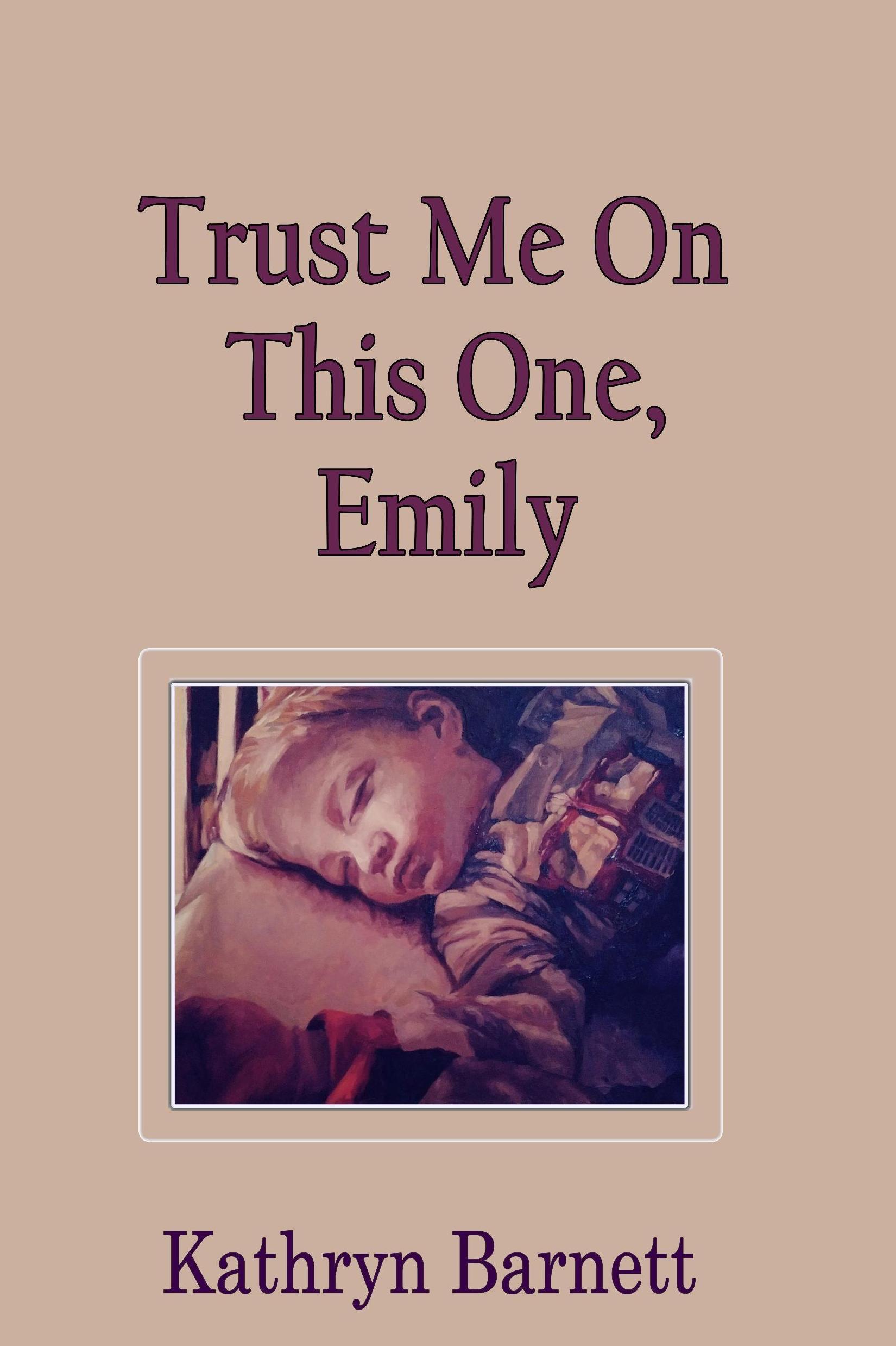 Book cover of Trust me On This One, Emily  by kittygirl13