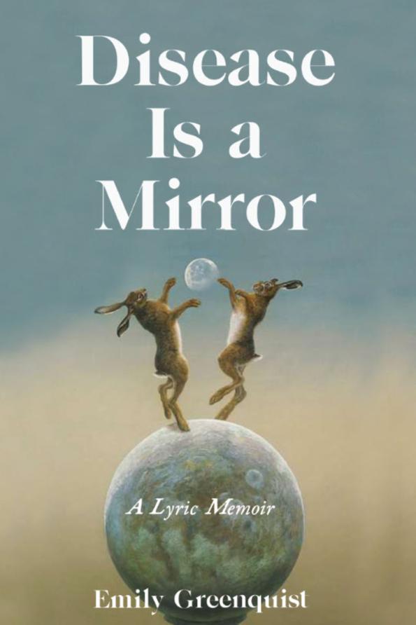Book cover of Disease Is a Mirror (eBook) by Emily Greenquist