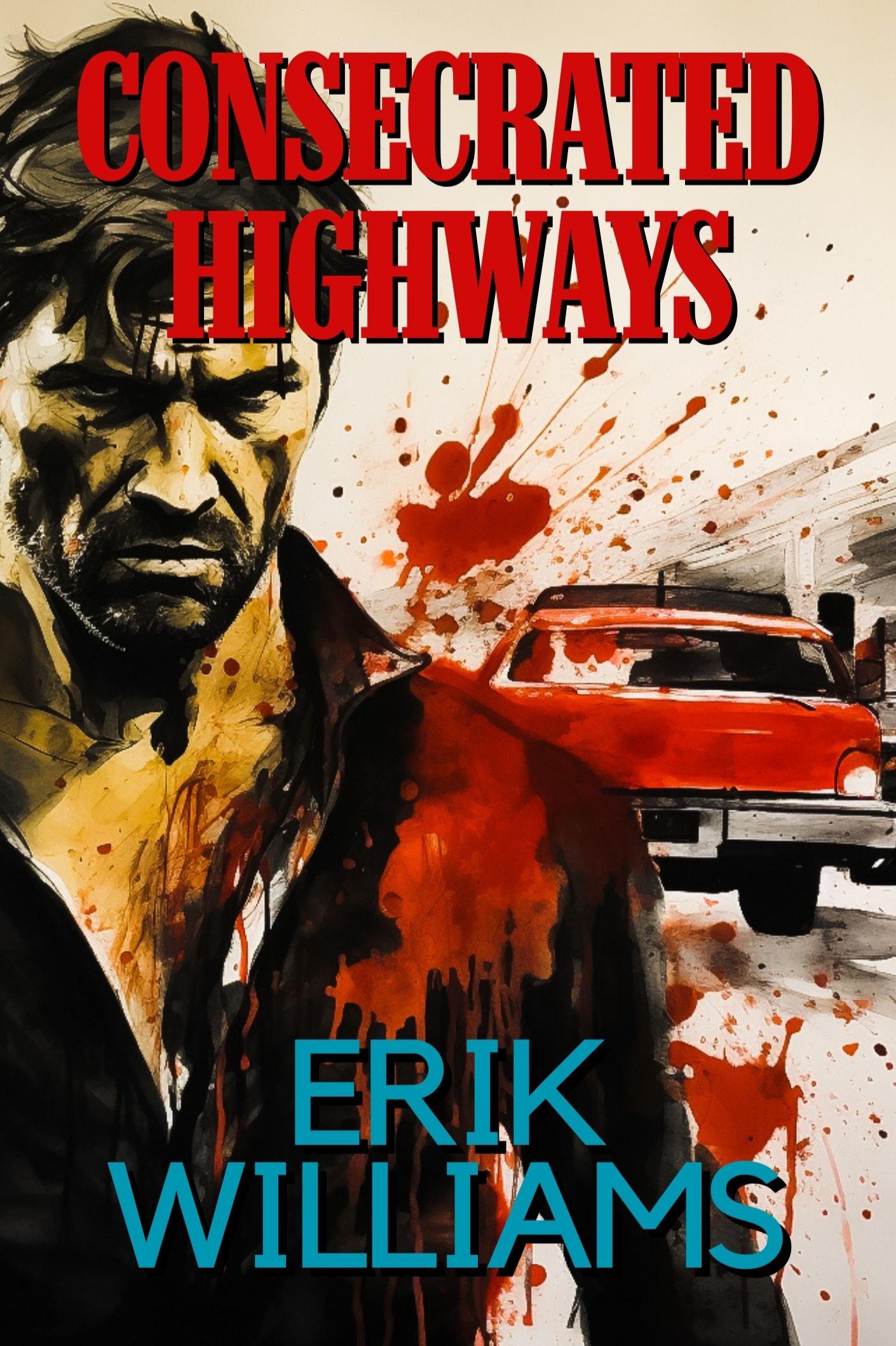 Book cover of Consecrated Highways by Erik W