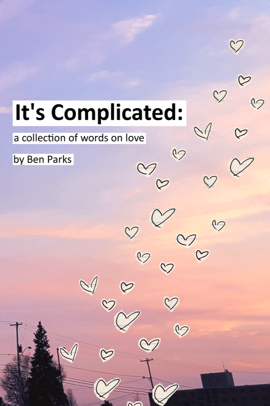 Book cover of It's Complicated: A Collection of Words on Love by benparks