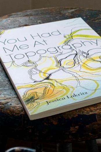 Book cover of You Had Me At Topography by Jessica Lakritz