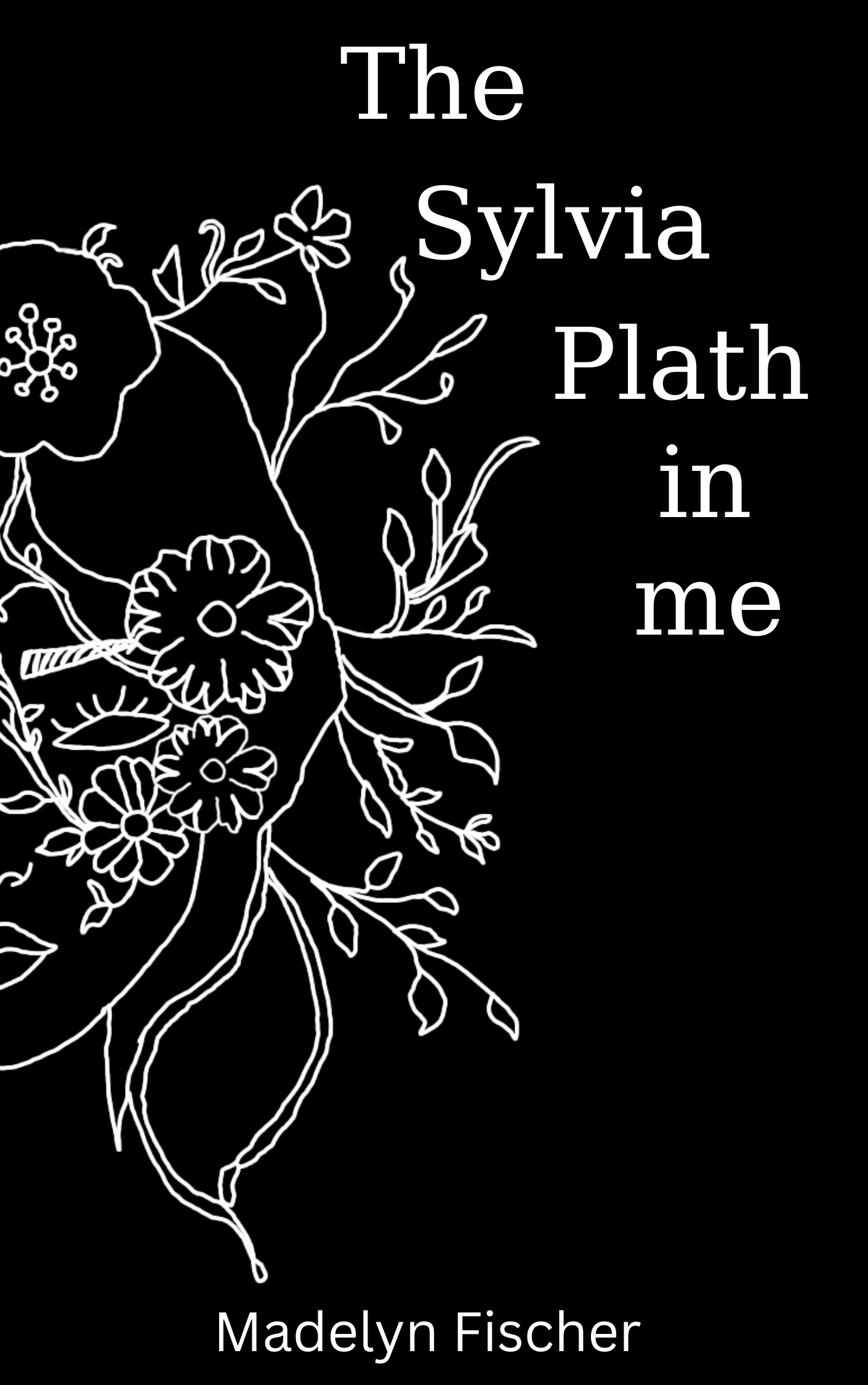 Book cover of The Sylvia Plath in me  by Madelyn Fischer