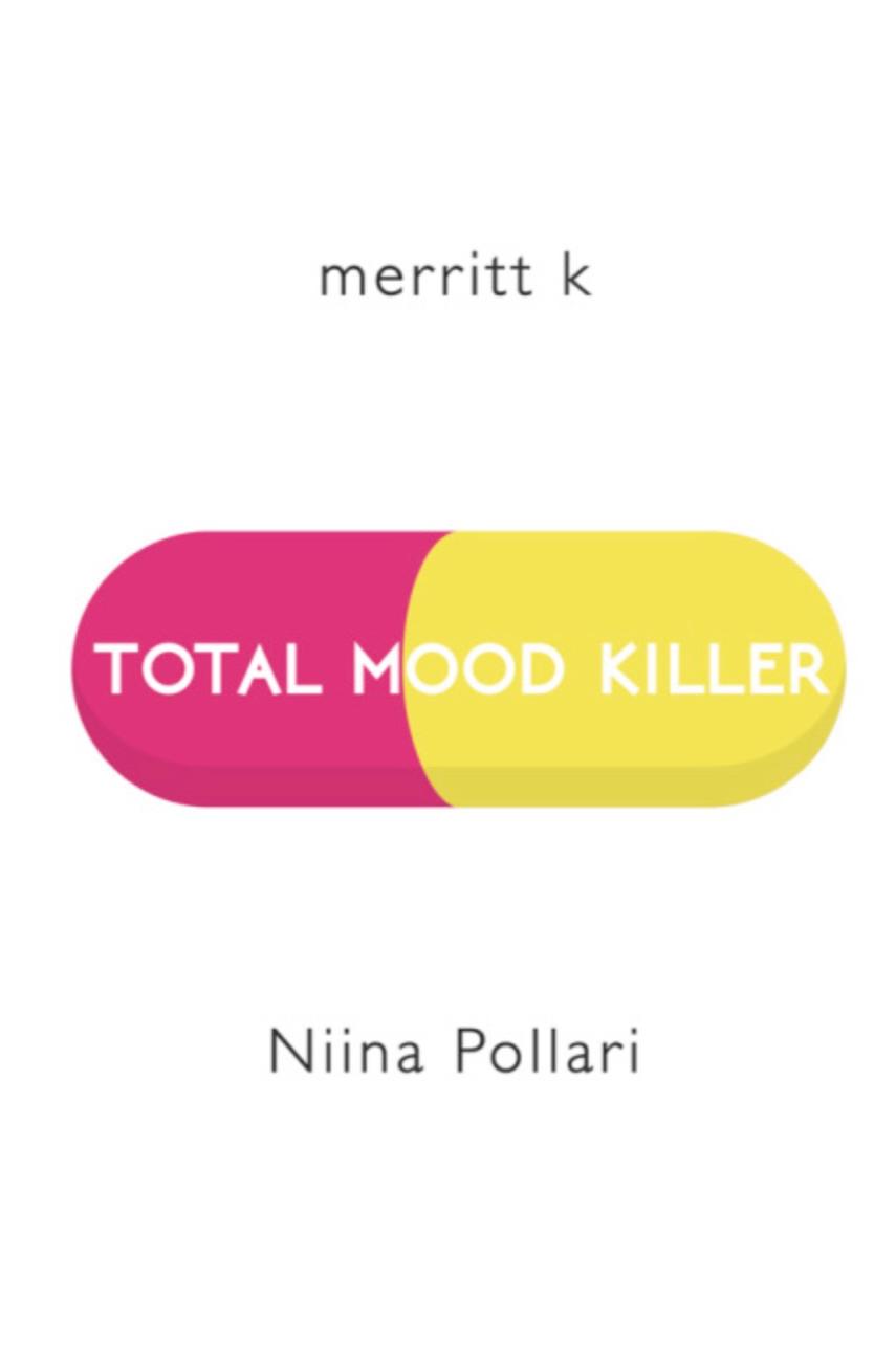 Book cover of Total Mood Killer by merritt k