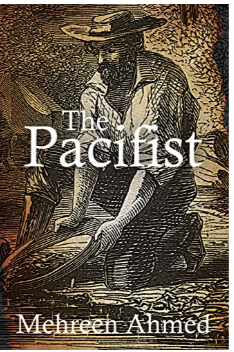 Book cover of The Pacifist by Mehreen Ahmed