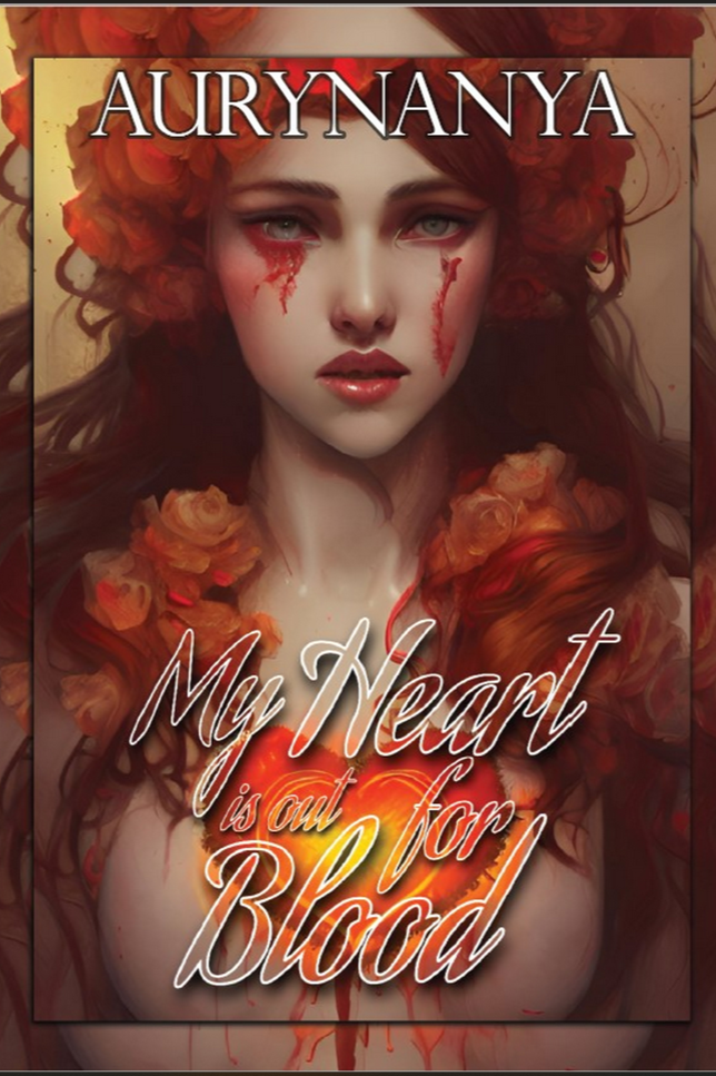 Book cover of My Heart Is Out For Blood by Aurynanya