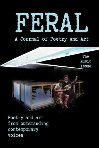 Feral: A Journal of Poetry and Art latest issue