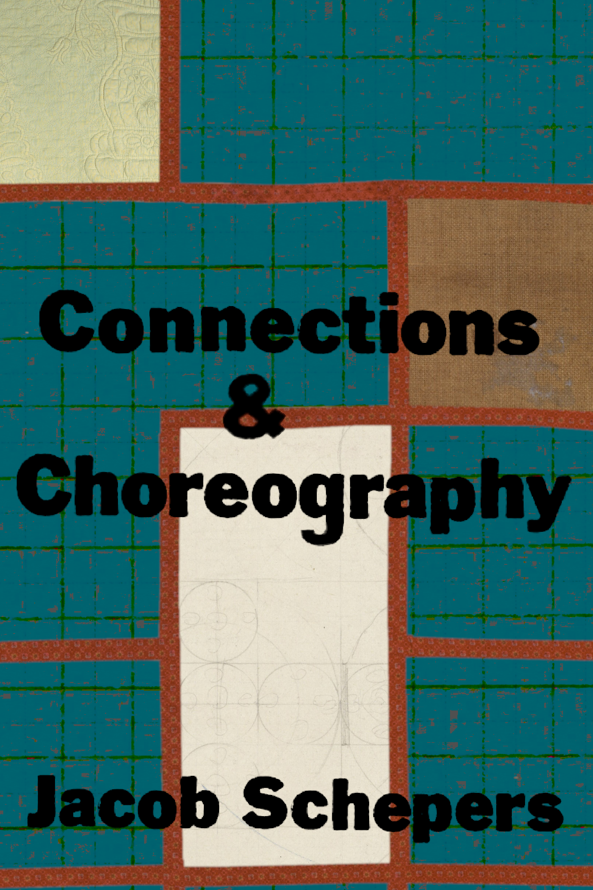 Book cover of Connections & Choreography by Jacob Schepers