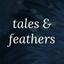 Tales & Feathers Magazine