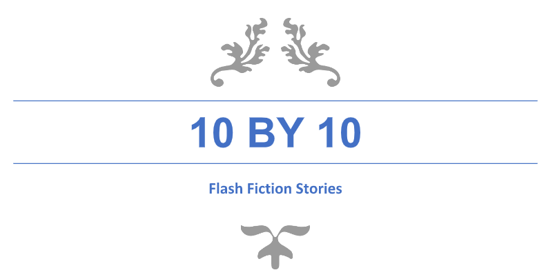 Cover of 10 By 10 Flash Fiction