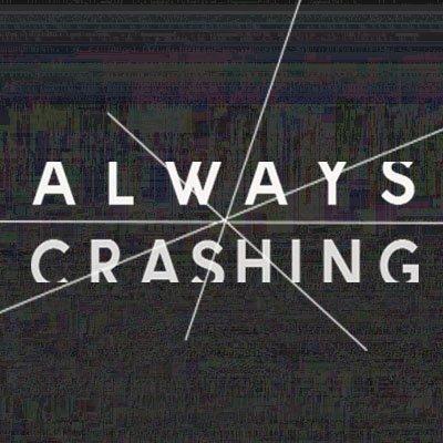 Cover of Always Crashing