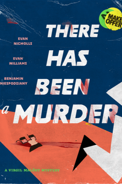 Book cover of There Has Been A Murder by Evan Williams
