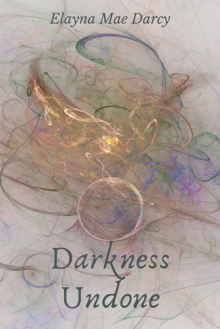 Book cover of Darkness Undone by Elayna Mae Darcy